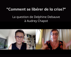 Lire la suite à propos de l’article « Comment se libérer de la crise? » Interview de Delphine Debauve