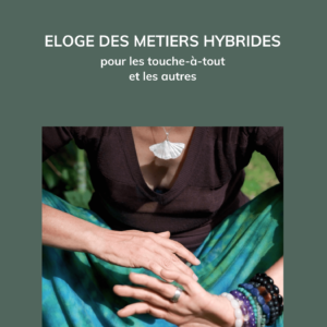 Eloge des métiers hybrides