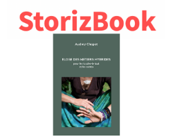 Lire la suite à propos de l’article Storizbook et sa chronique de Eloge des métiers hybrides