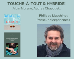 Lire la suite à propos de l’article Touche-à-tout & Hybride: Philippe Maschinot, passeur d’expériences