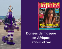 Lire la suite à propos de l’article Danses de masque en Afrique de l’Ouest, dans Infinité 3