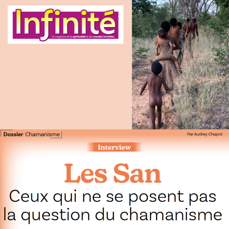 Lire la suite à propos de l’article « Les San, ceux qui ne se posent pas la question du chamanisme », dans Infinité